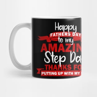 Happy Fathers Day To My StepDad Thanks for Putting Up With My Mom Tshirt Mug